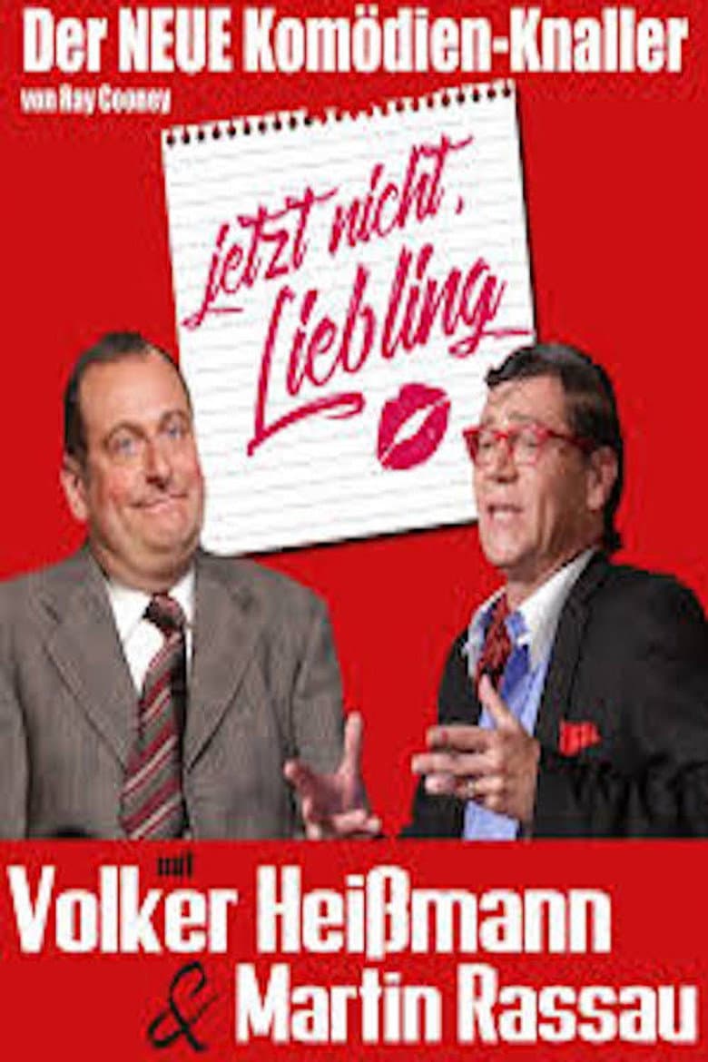 Jetzt nicht Liebling poster