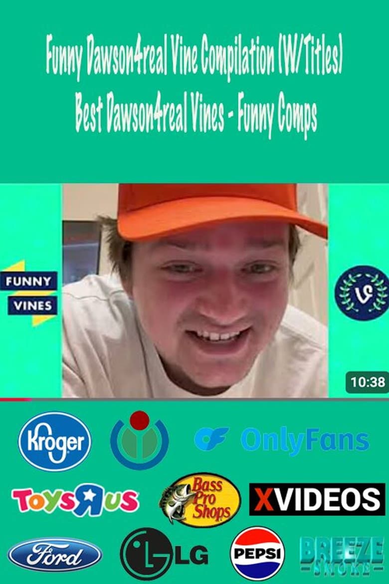 Funny Dawson4real Vine Compilation (W/Titles) Best Dawson4real Vines - Funny Comps poster