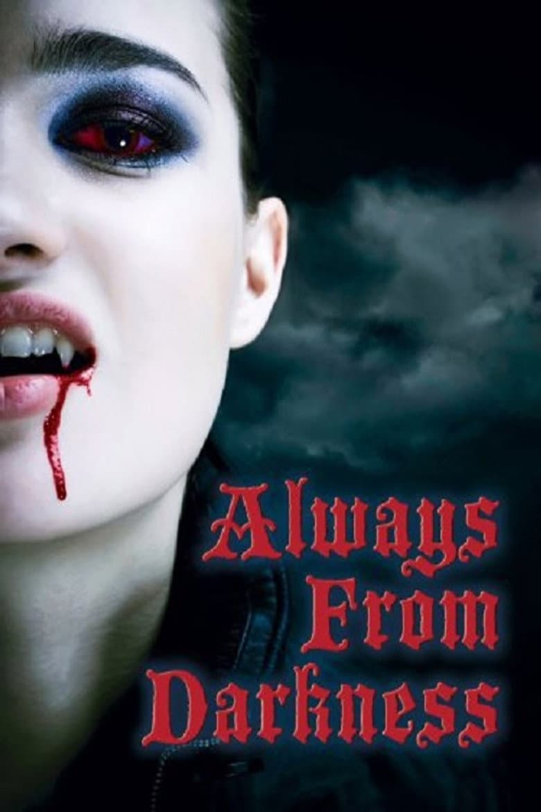 Always From Darkness poster