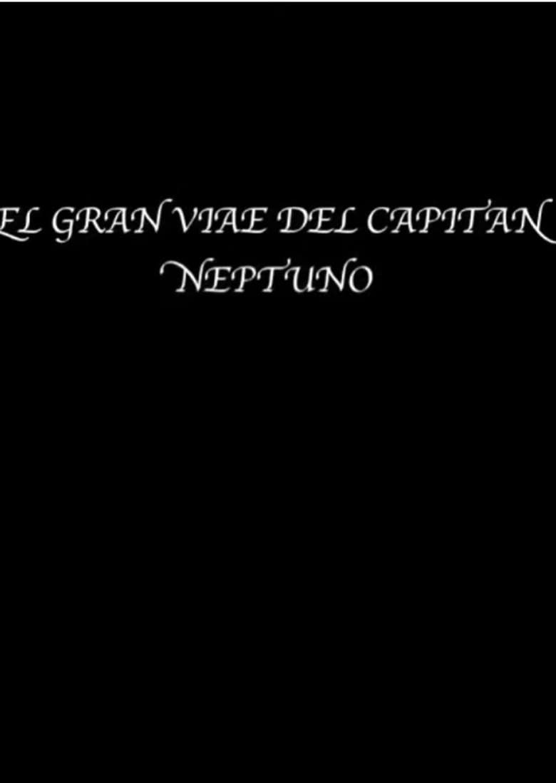 The great voyage of Captain Neptune poster