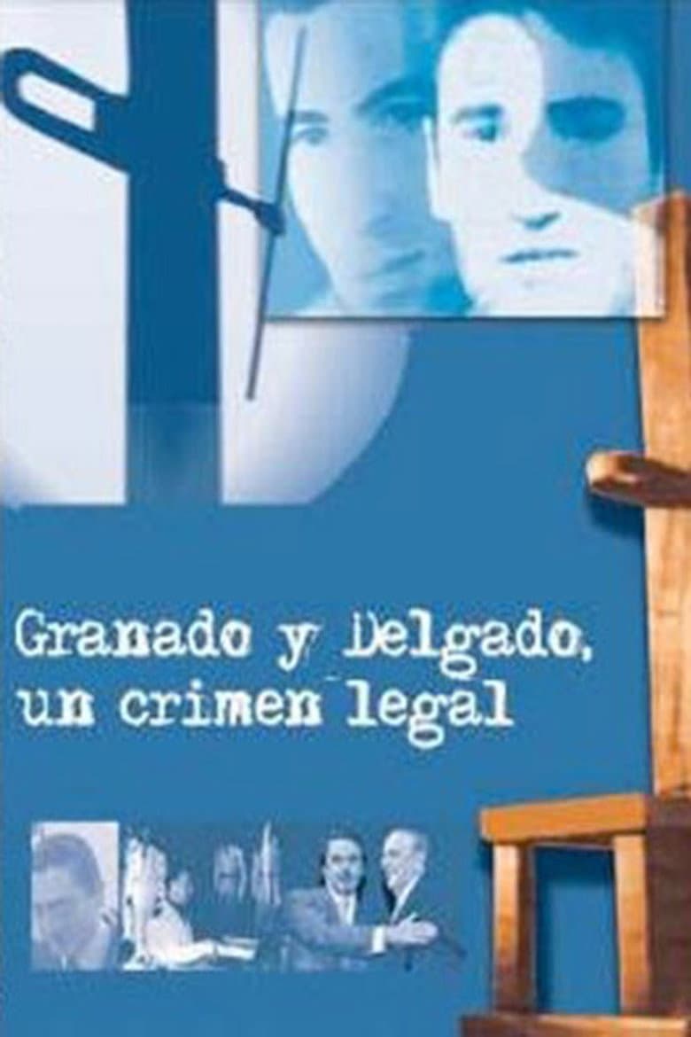 Granados y Delgado. Un crimen legal poster