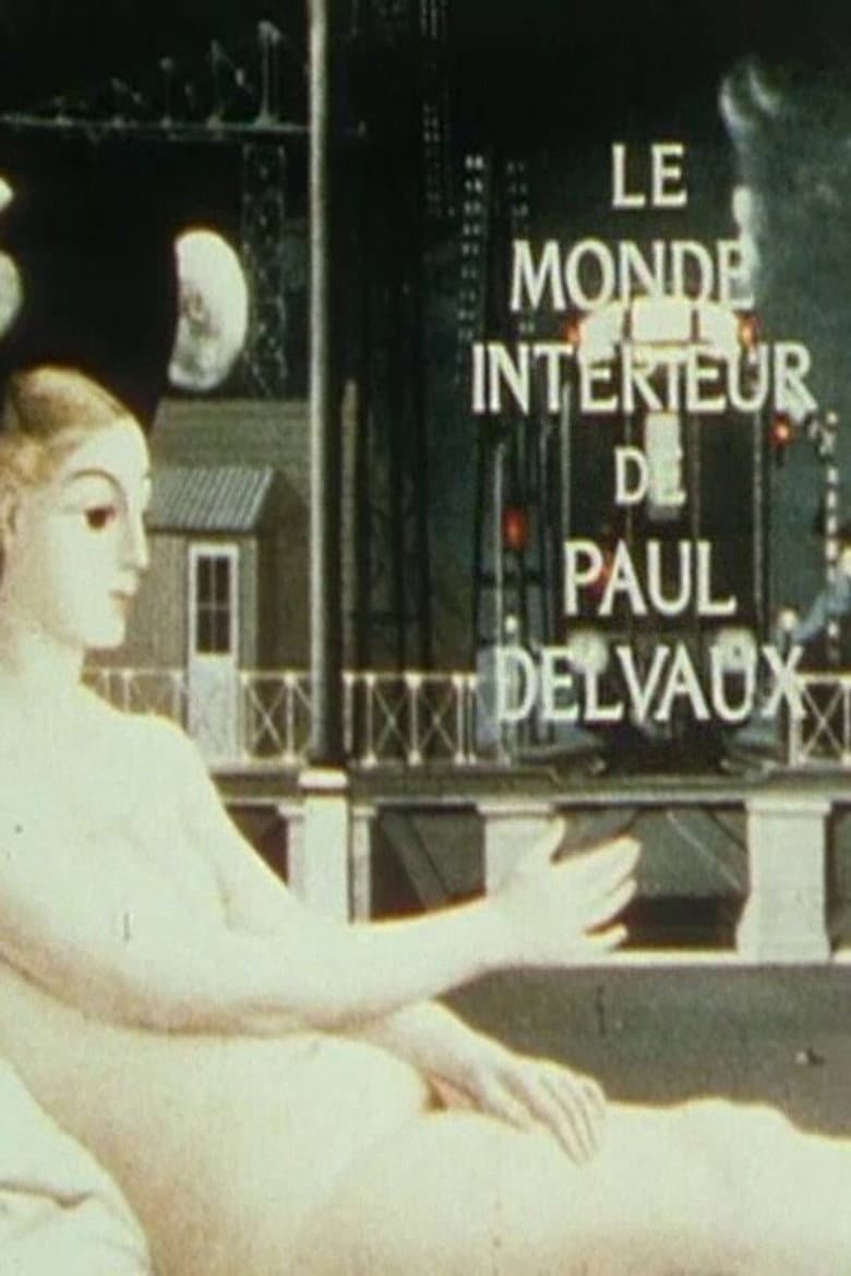 Le Monde intérieur de Paul Delvaux poster