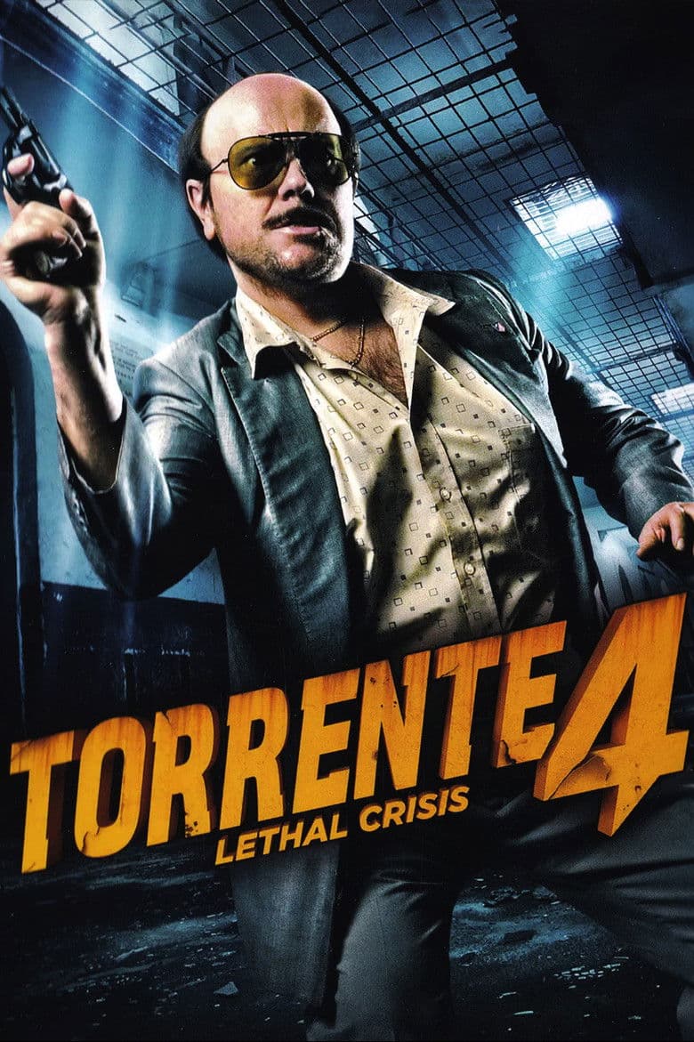 Torrente 4: Lethal crisis poster