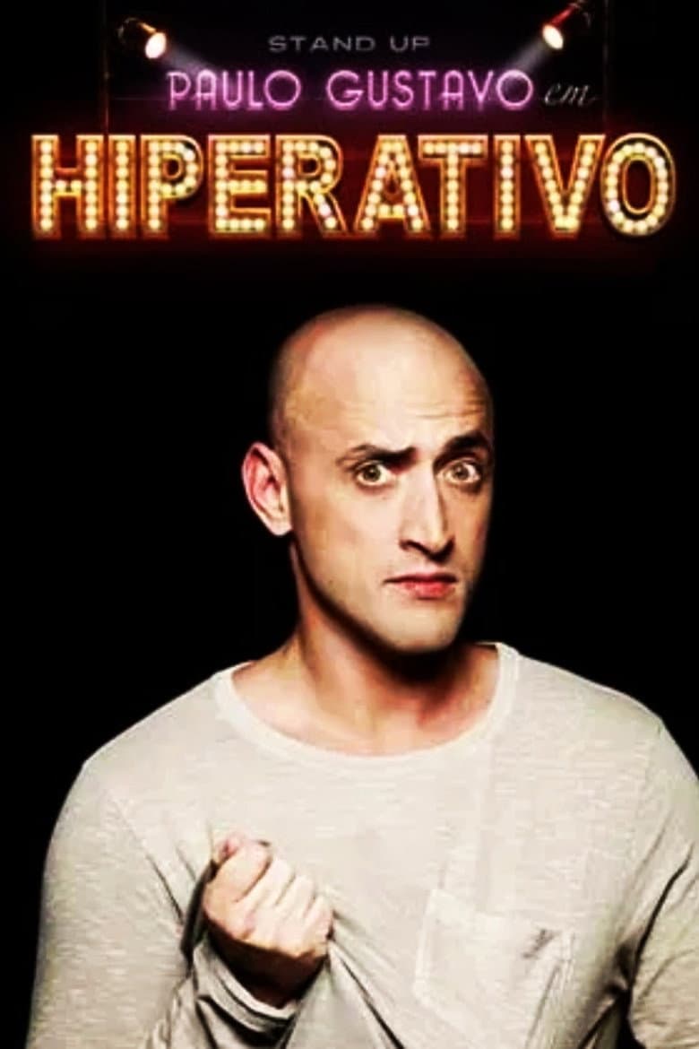 Paulo Gustavo - Hyperactive poster