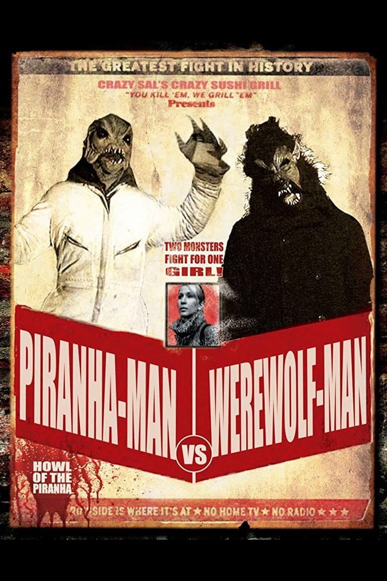 Piranha-Man Versus WereWolf-Man: Howl of the Piranha poster