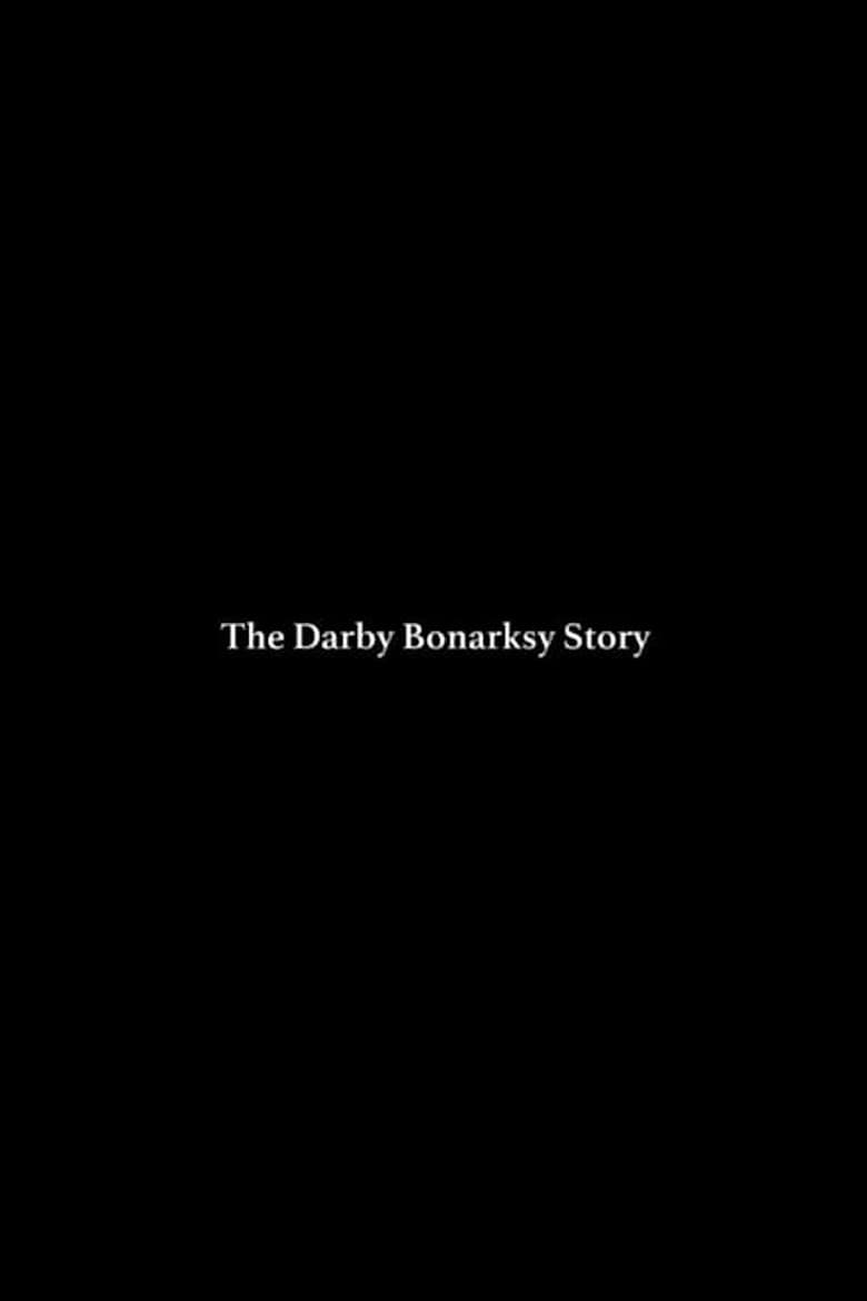 The Darby Bonarsky Story poster