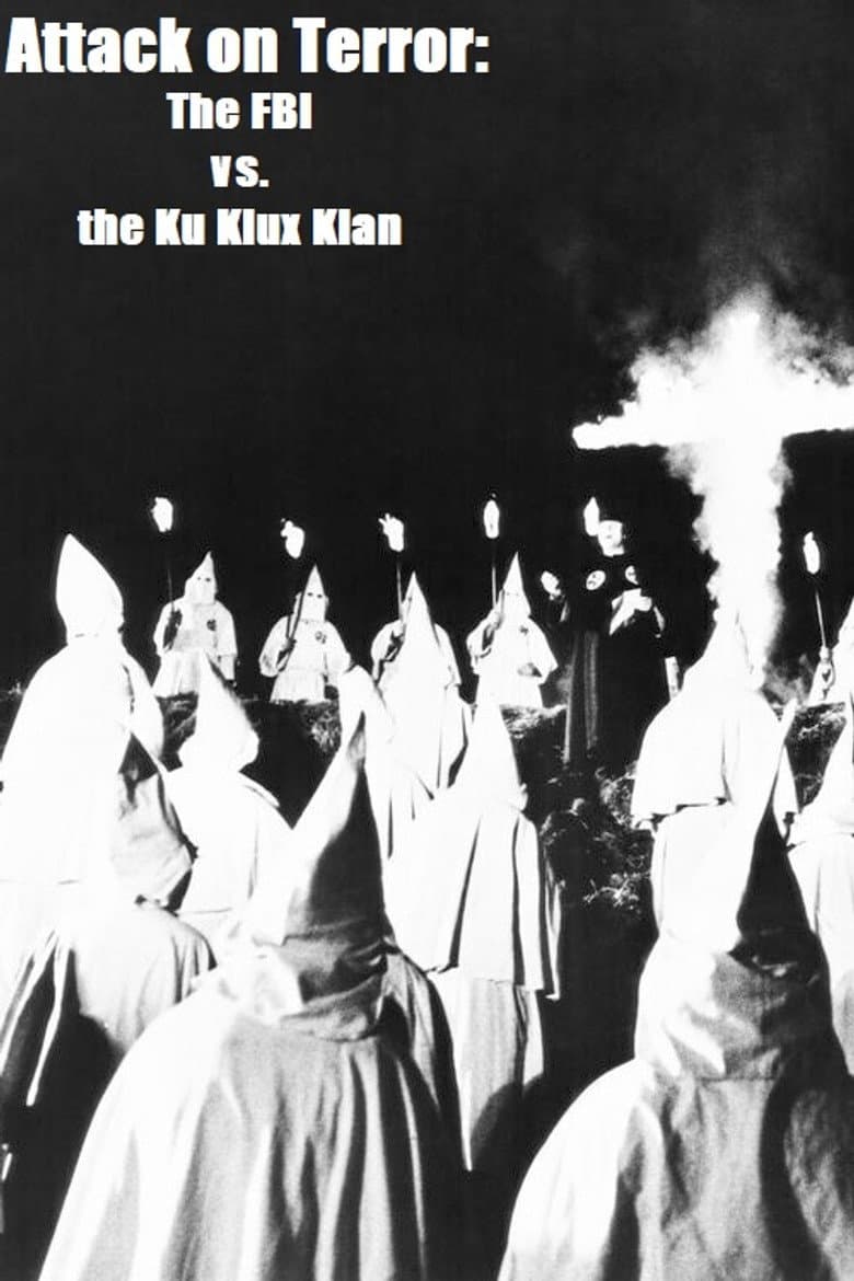 Attack on Terror: The FBI vs. the Ku Klux Klan poster