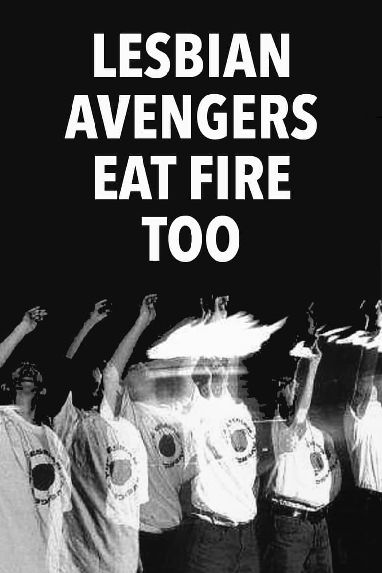 Lesbian Avengers Eat Fire Too poster
