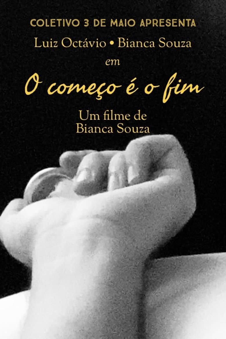 O Começo é o Fim poster