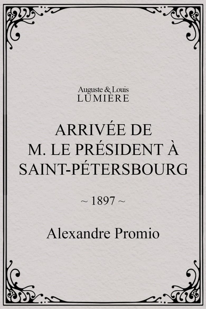Arrivée de M. le président à Saint-Pétersbourg poster