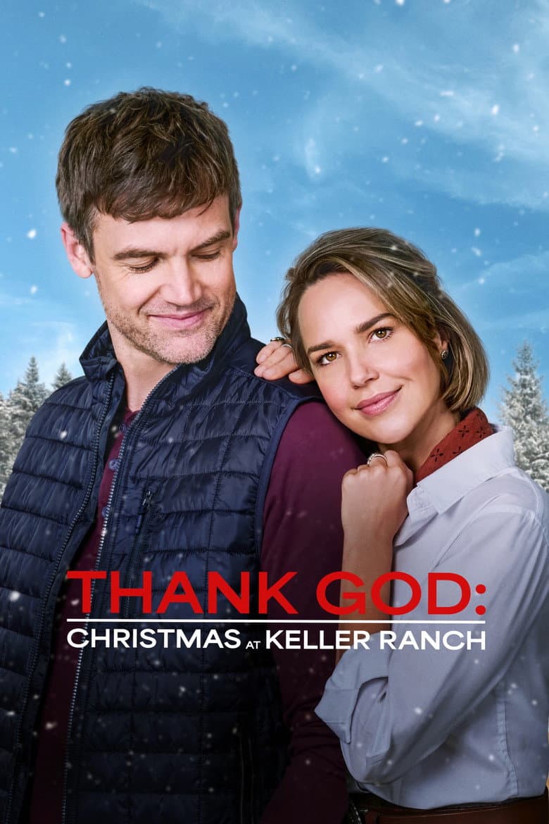 Thank God: Christmas at Keller Ranch poster