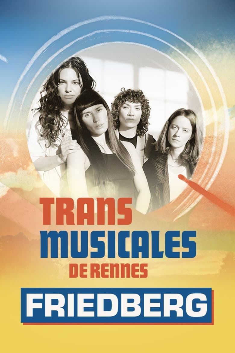 Friedberg en concert aux Trans Musicales de Rennes 2024 poster