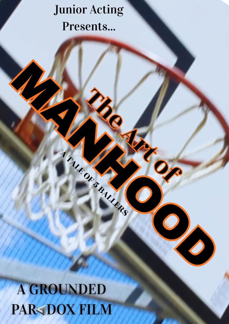 The Art of Manhood: A Tale of 5 Ballers poster