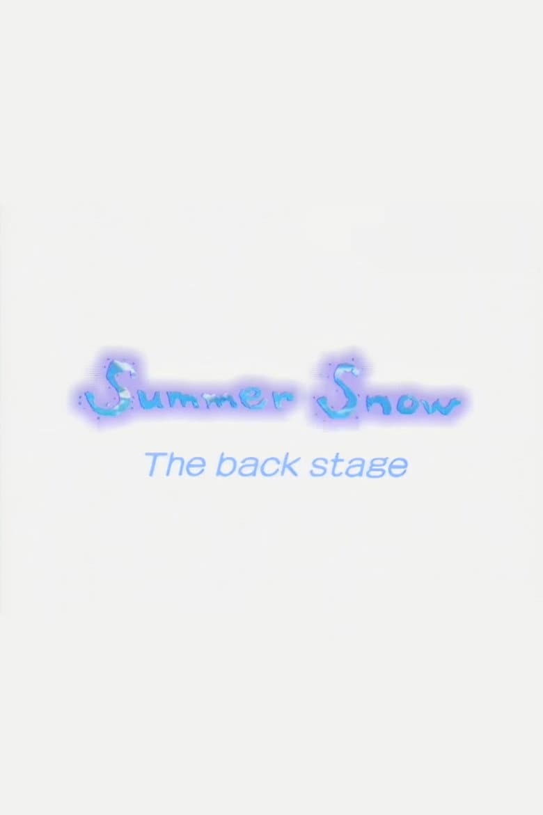 Summer Snow The back stage poster