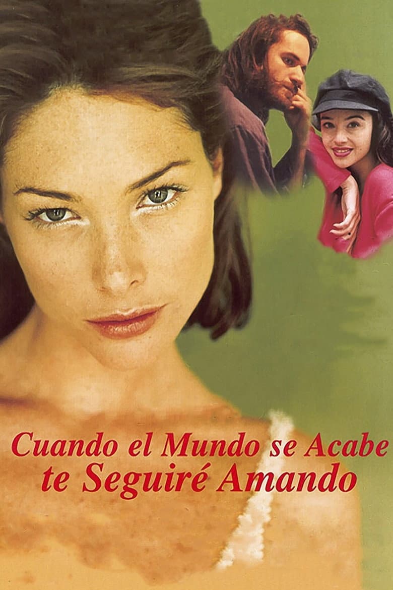 Cuando el mundo se acabe te seguiré amando poster