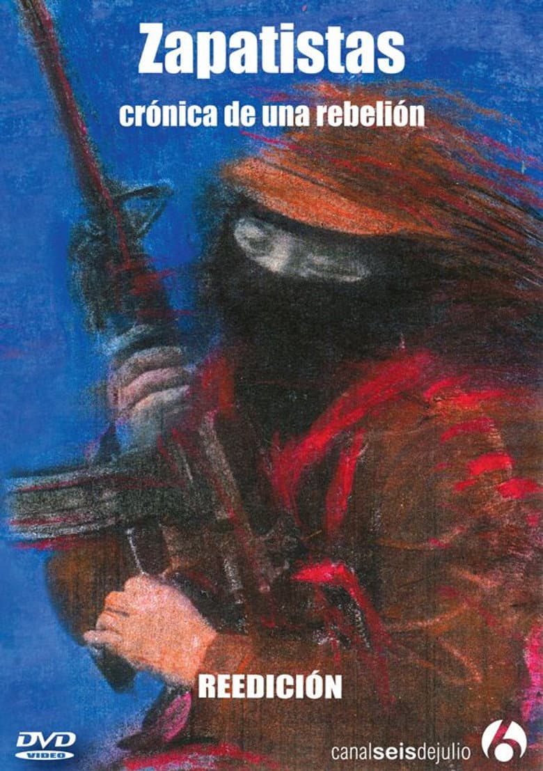 Zapatistas: Chronicle of a Rebellion poster
