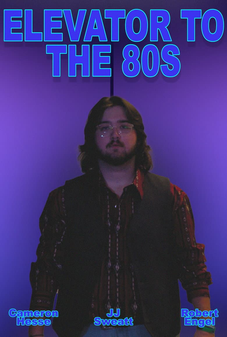 Elevator to the 80s poster