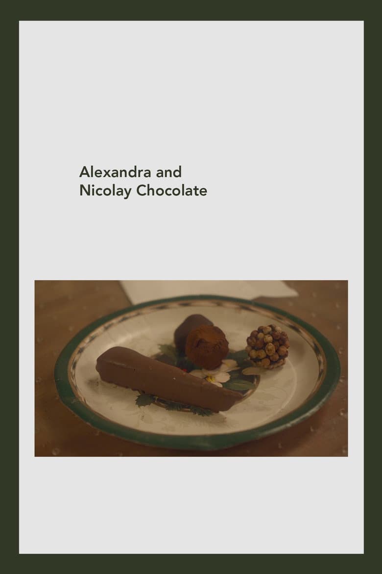 Alexandra and Nicolay Chocolate poster