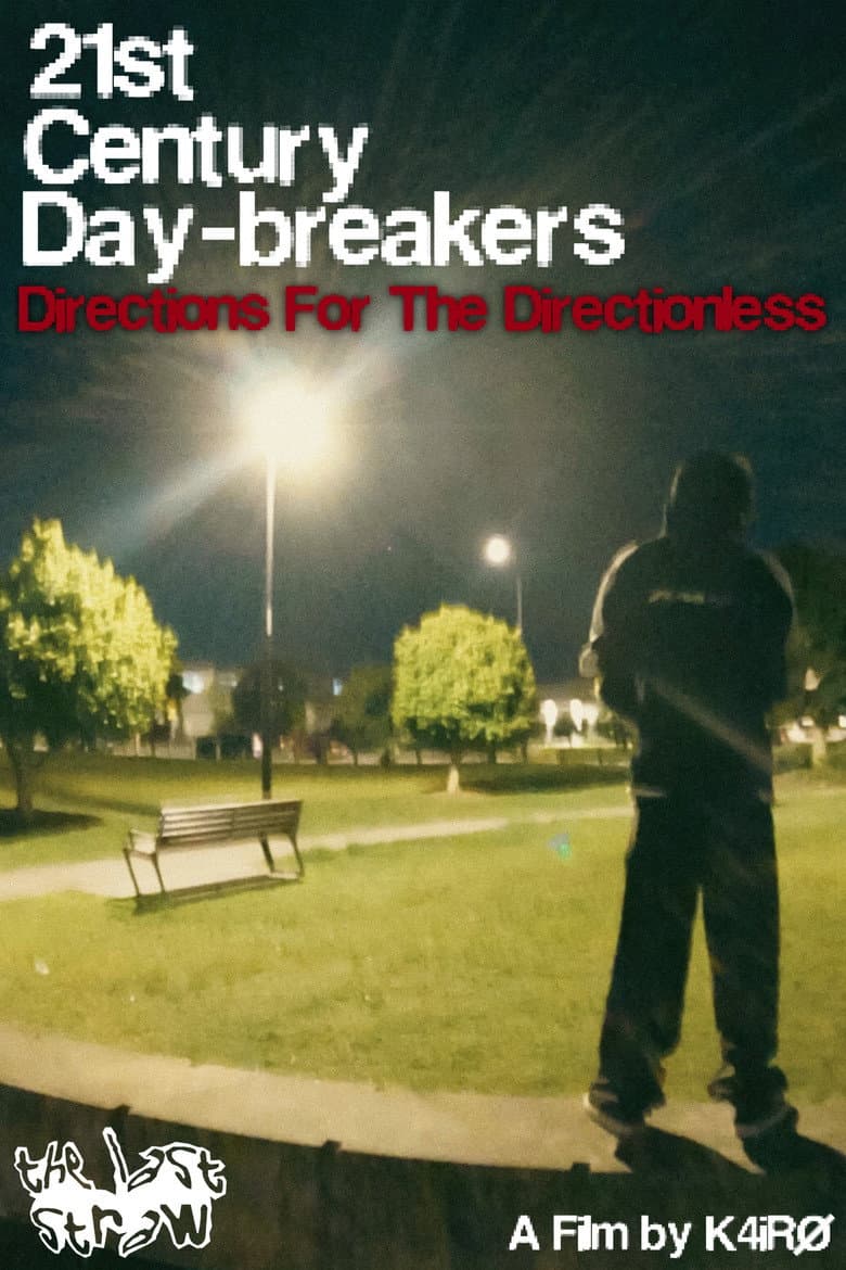 21st Century Day-Breakers: Directions For The Directionless poster
