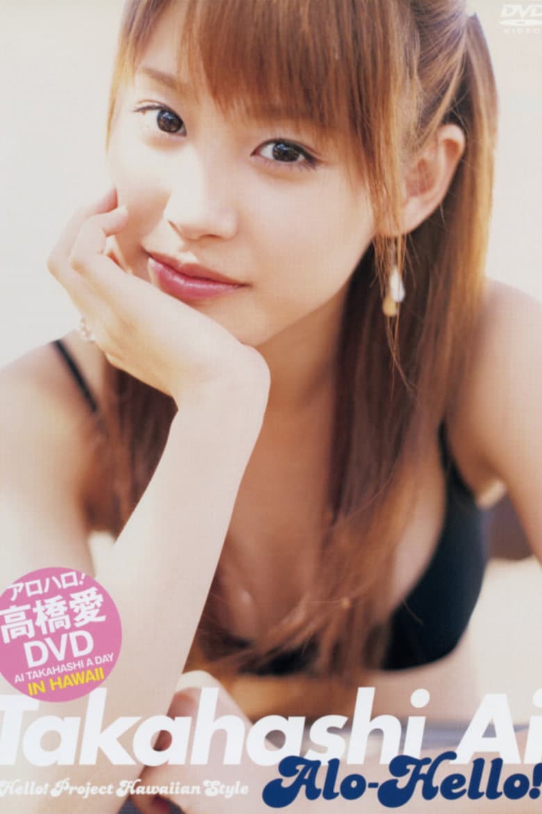 Takahashi Ai ~Alo-Hello!~ poster