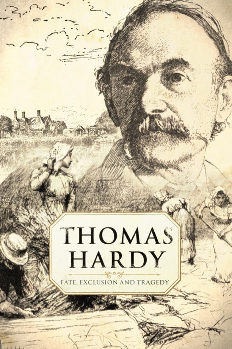 Thomas Hardy: Fate, Exclusion and Tragedy poster