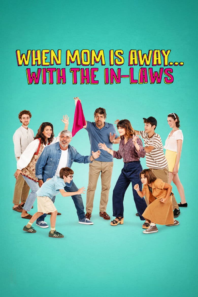 When Mom Is Away... With the In-laws poster
