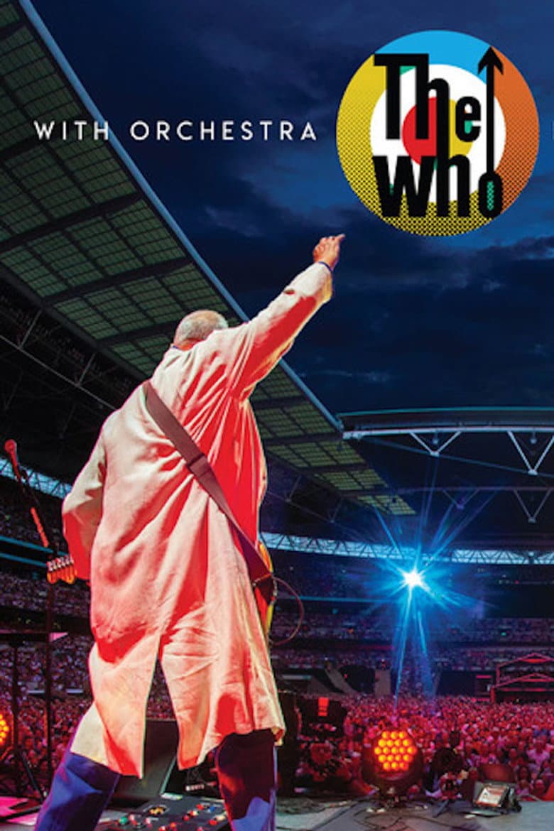 The Who With Orchestra Live At Wembley poster