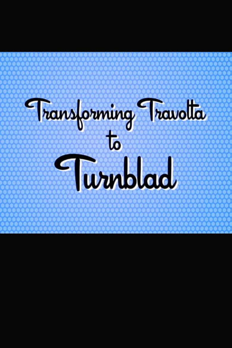 Hairspray: Transforming Travolta to Turnblad poster