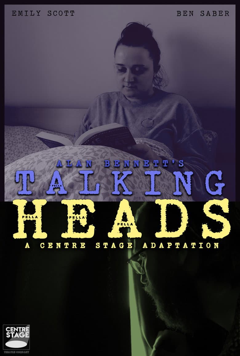 Talking Heads - A Centre Stage Adaptation poster