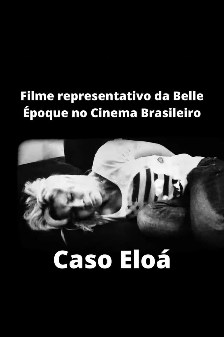 Filme representativo da Belle Époque no Cinema Brasileiro - Caso Eloá poster