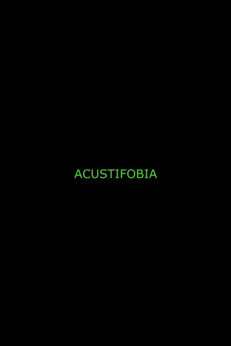 Acustifobia poster