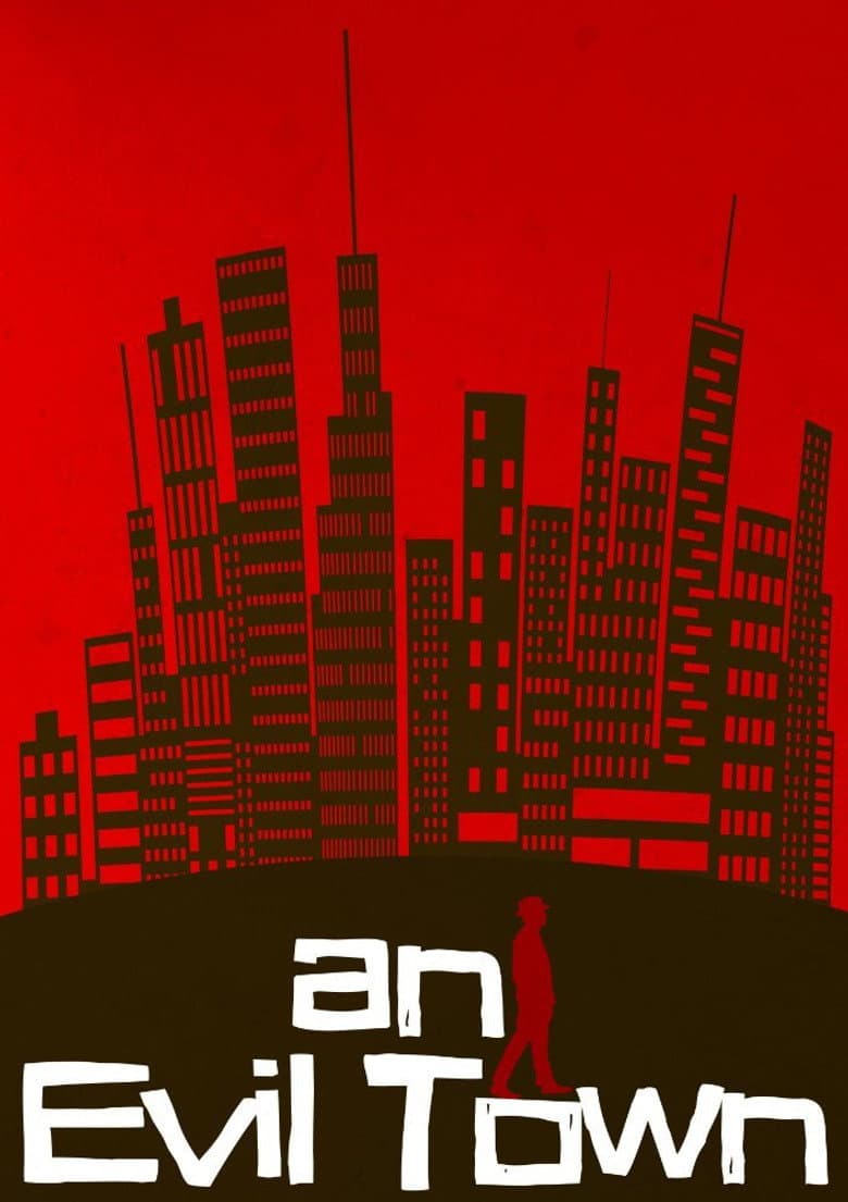 An Evil Town poster