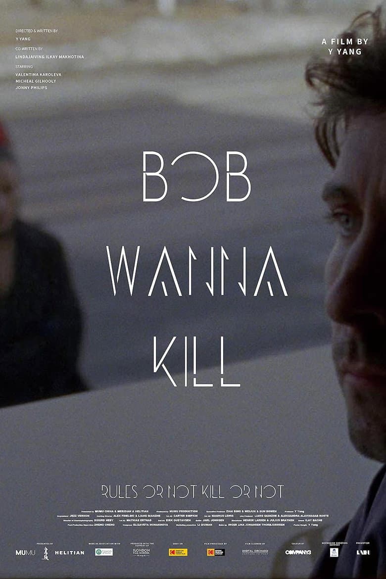 Bob Wanna Kill poster