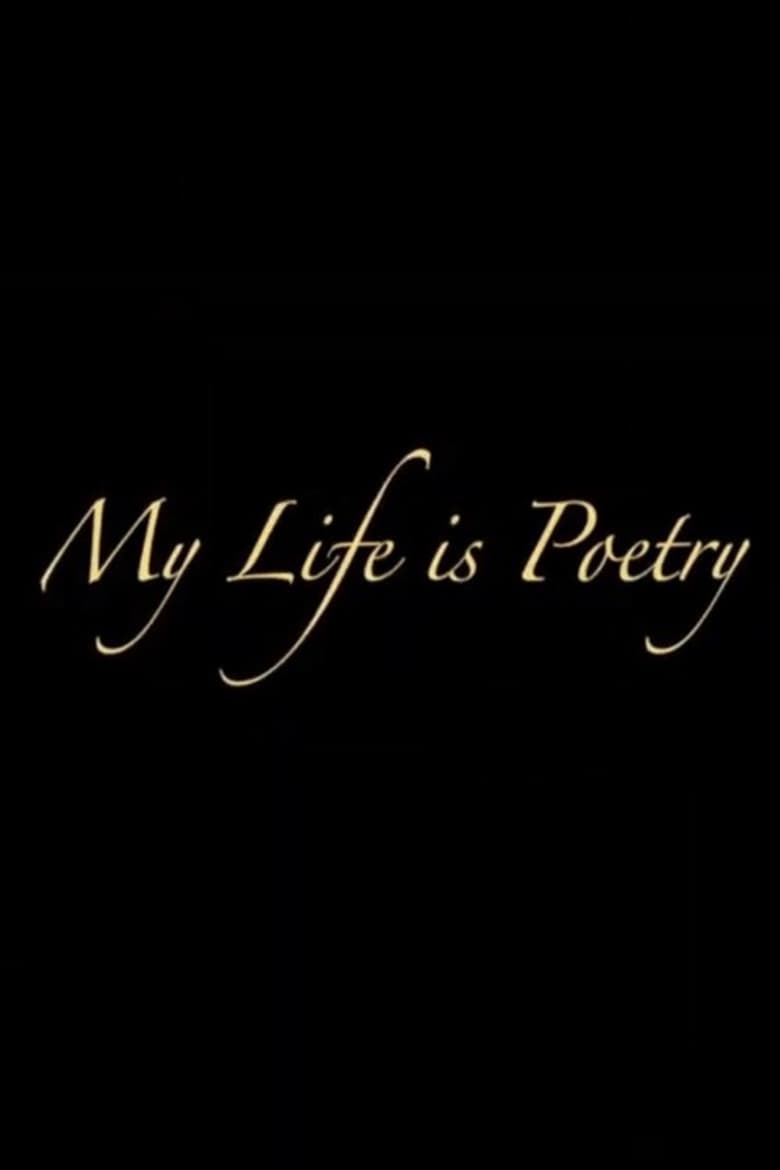 My Life Is Poetry poster