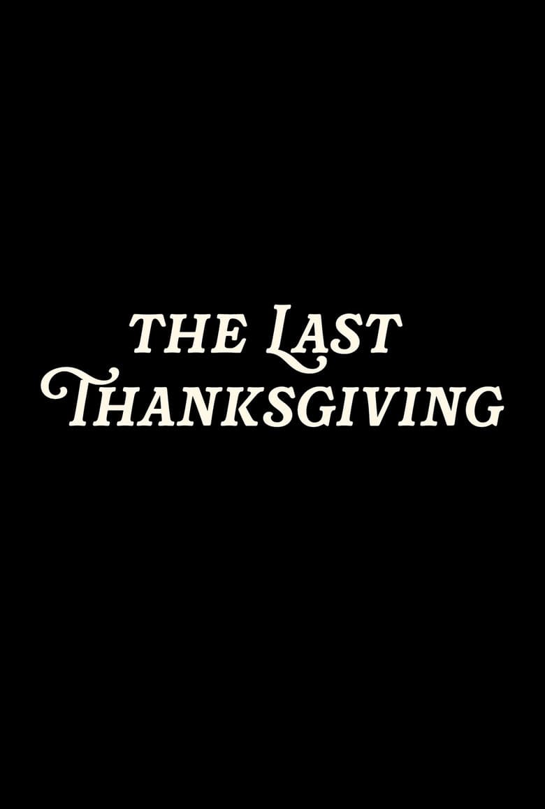 The Last Thanksgiving poster