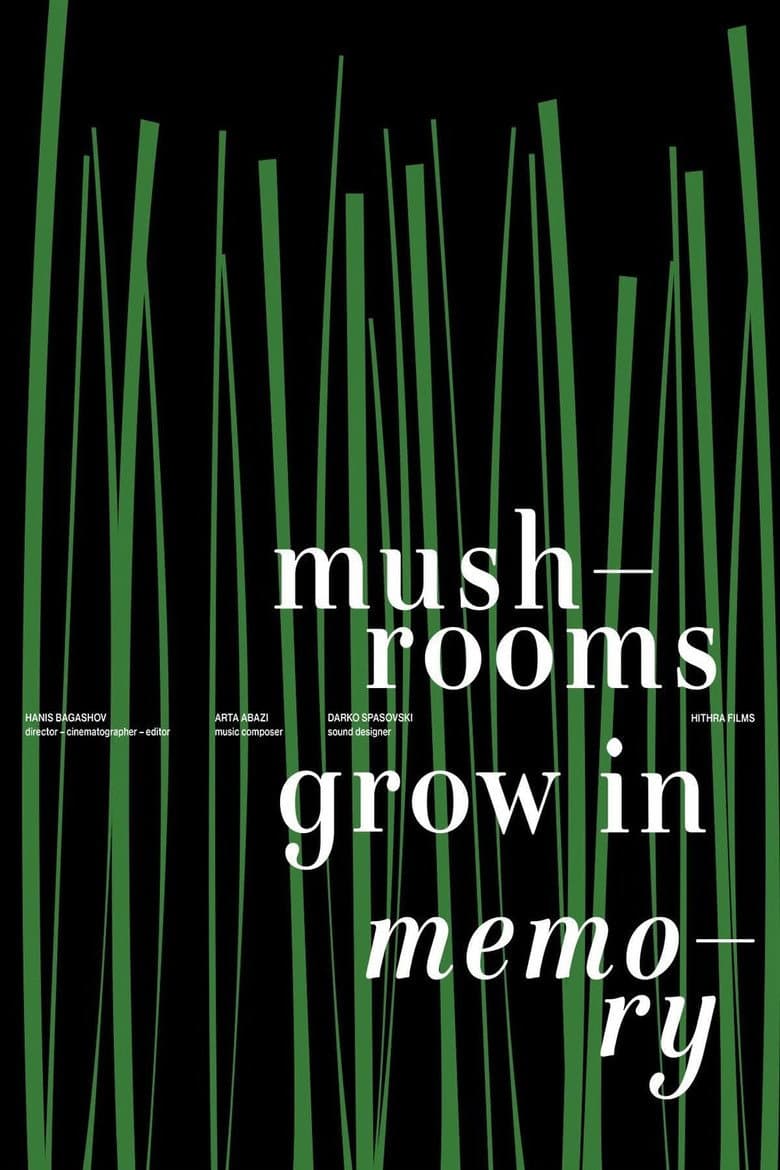 Mushrooms Grow in Memory poster