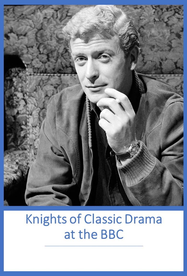 Knights of Classic Drama at the BBC poster