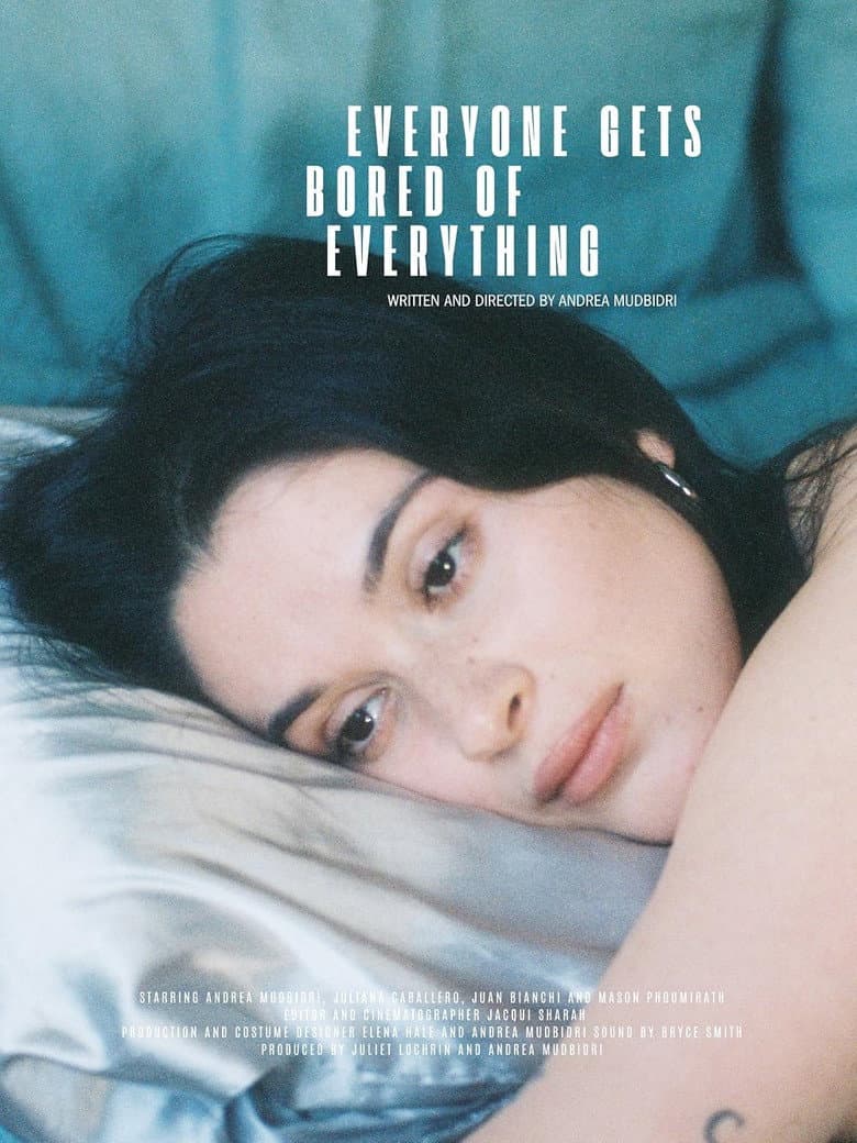 Everyone Gets Bored of Everything poster