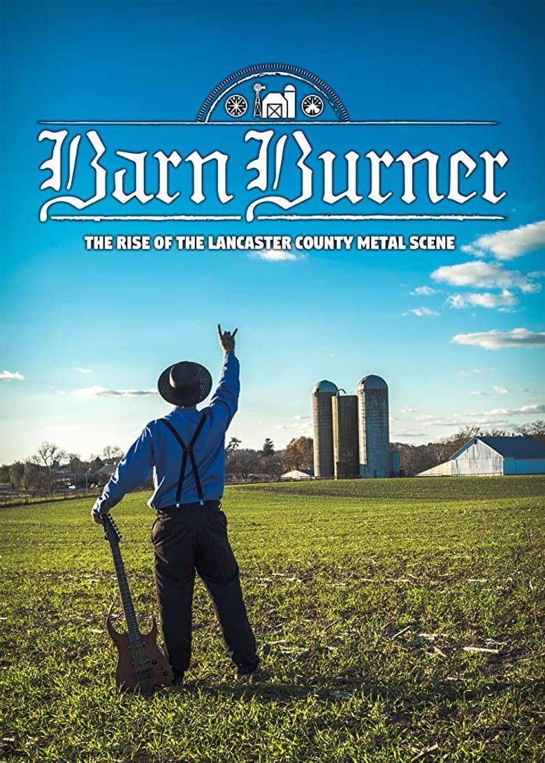 Barn Burner: The Rise of the Lancaster County Metal Scene poster