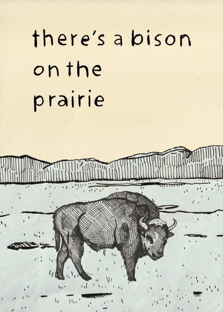 There's a Bison on The Prairie poster