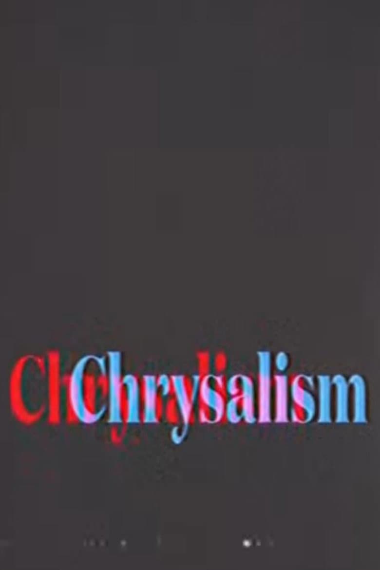 Chrysalism poster