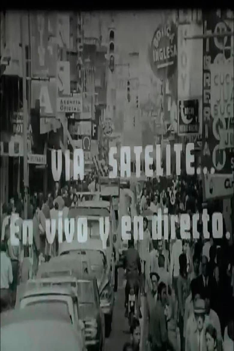 Vía Satélite… En Vivo y en Directo poster