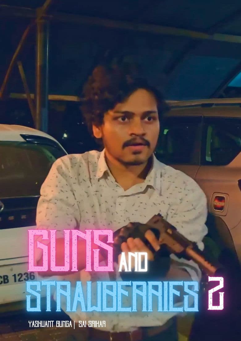 Guns and Strawberries 2 poster