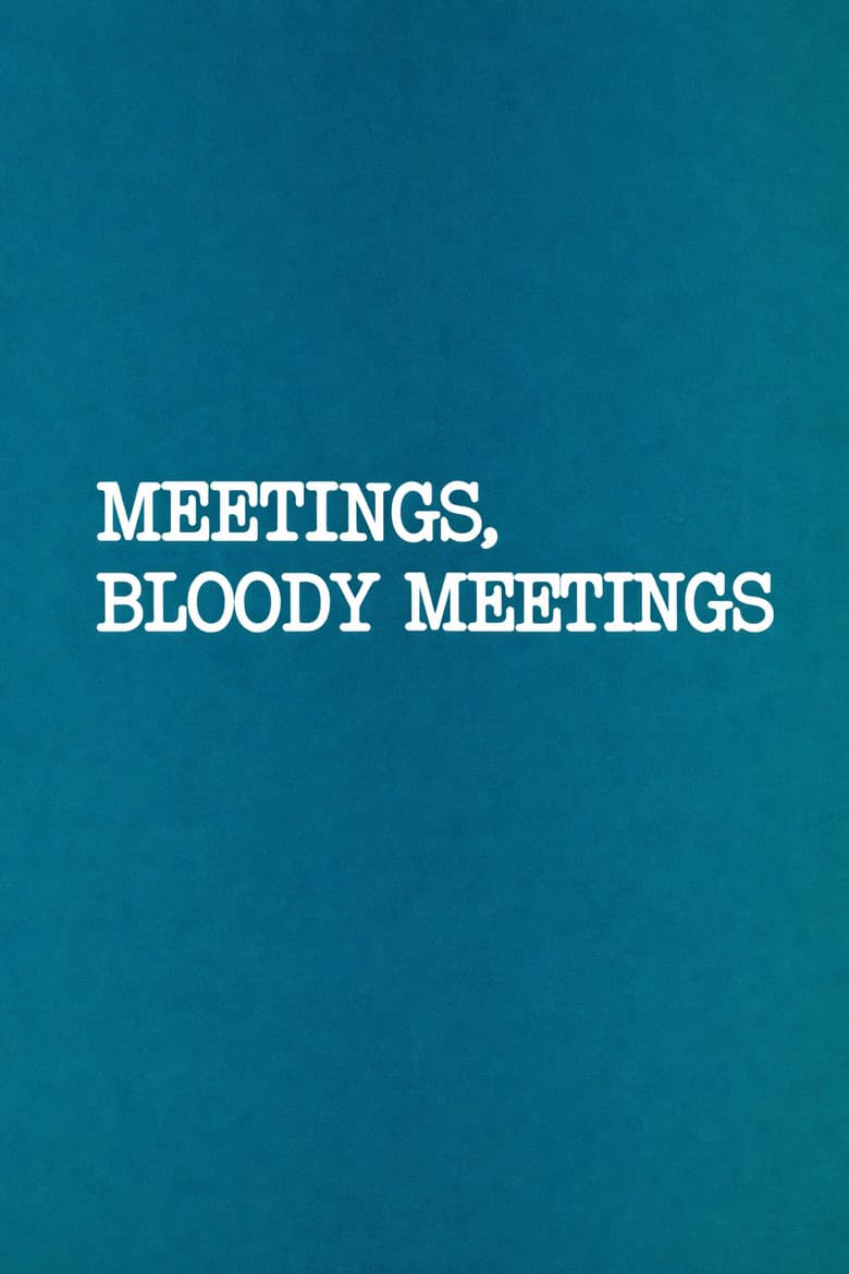 Meetings, Bloody Meetings poster