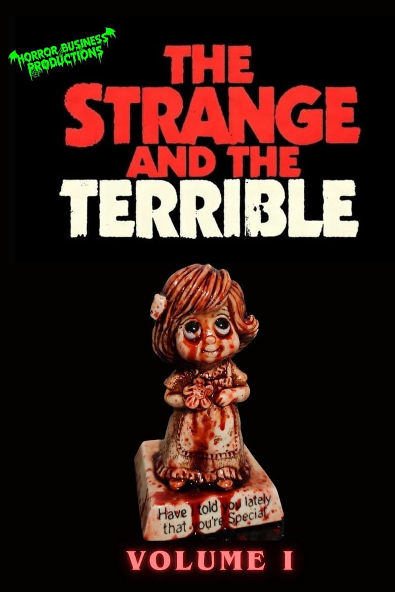 The Strange & The Terrible: Volume I poster