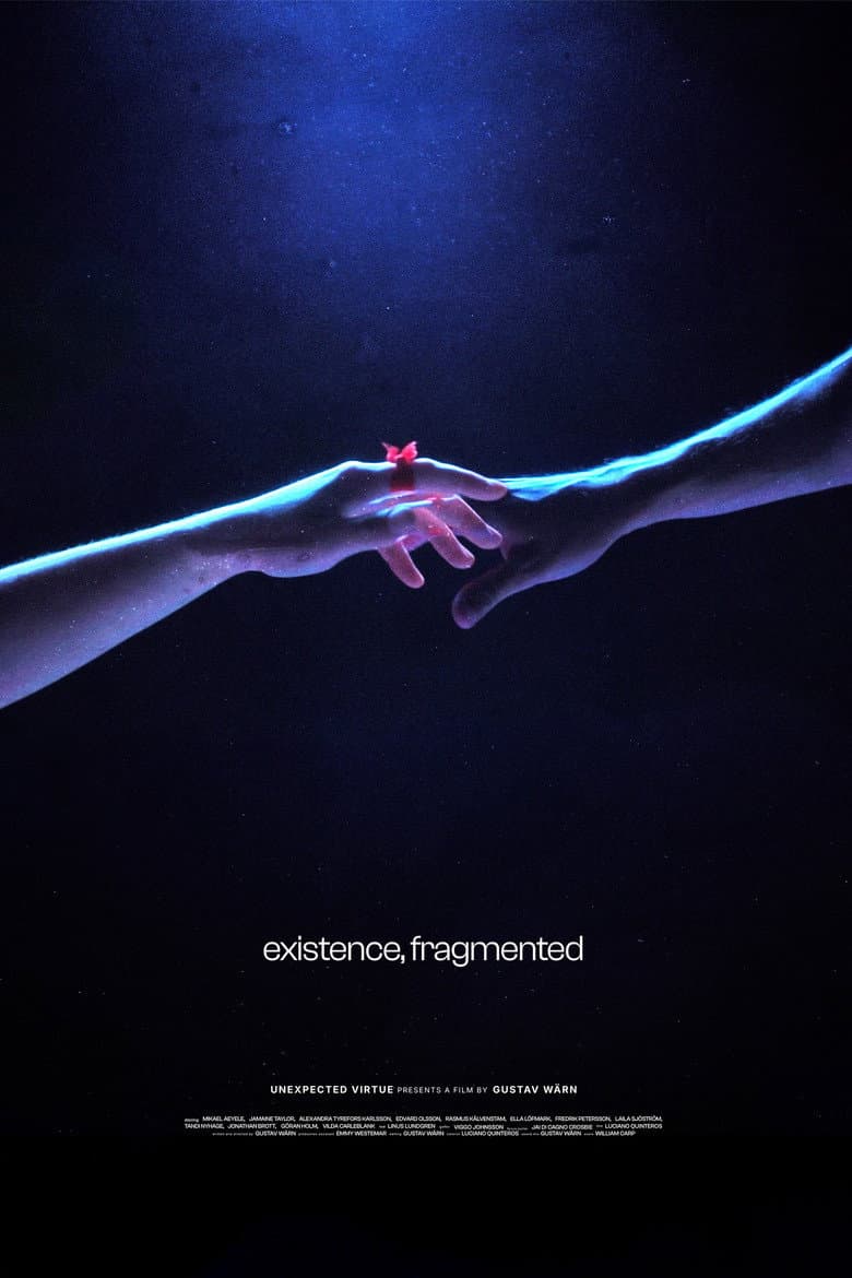 Existence, Fragmented poster