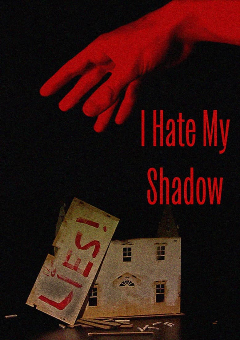 I Hate My Shadow poster
