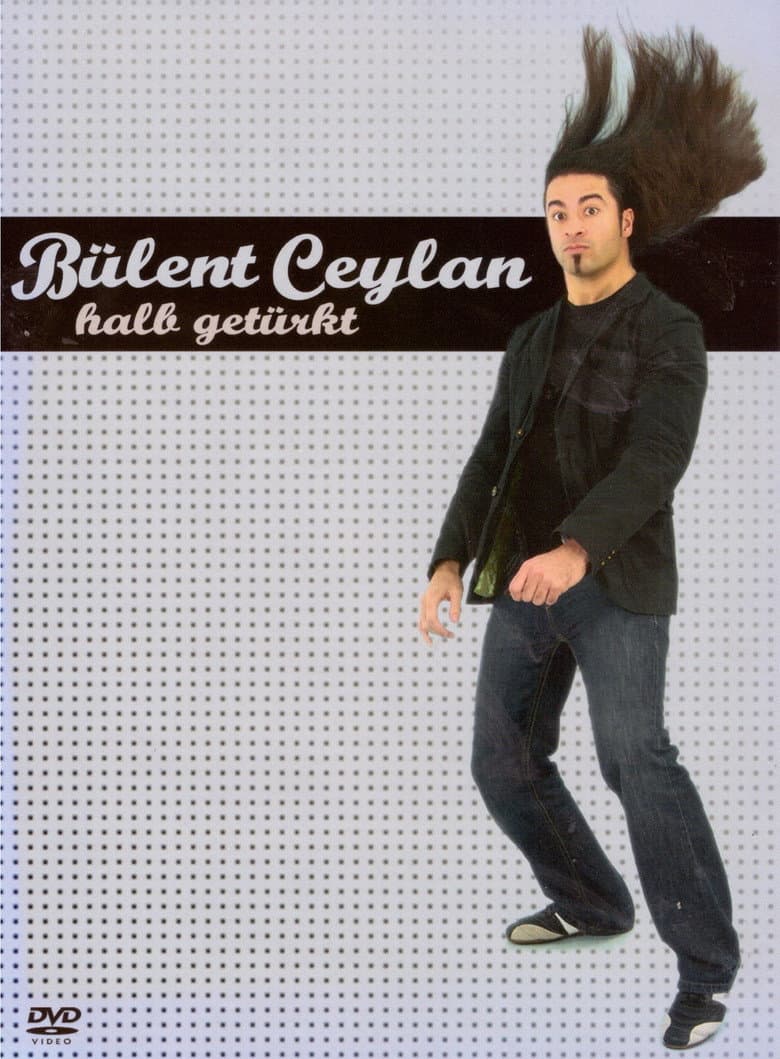 Bülent Ceylan - Halb Getürkt poster