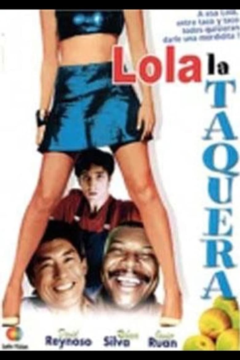 Lola la taquera poster