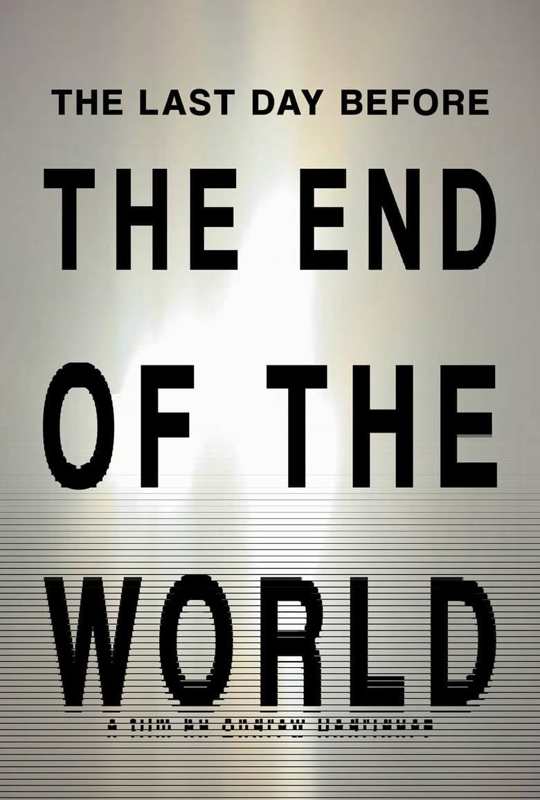 THE LAST DAY BEFORE THE END OF THE WORLD poster